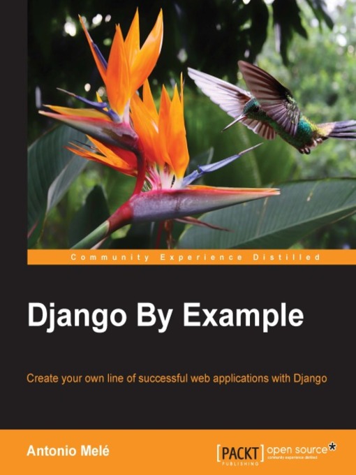 Title details for Django By Example by Antonio Melé - Available